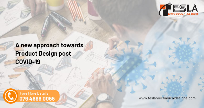 A new approach towards Product Design post COVID-19
